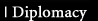 Diplomacy